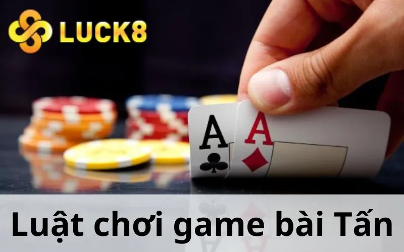 Luật chơi game bài Tấn